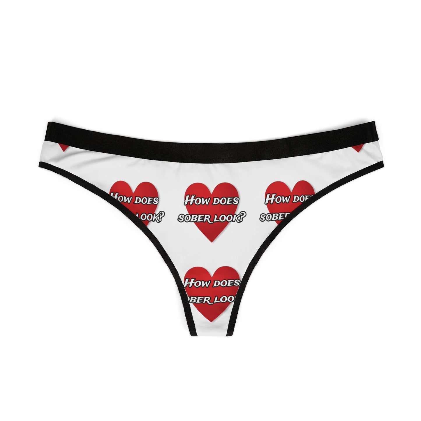How does sober look? Women's Thongs (AOP)