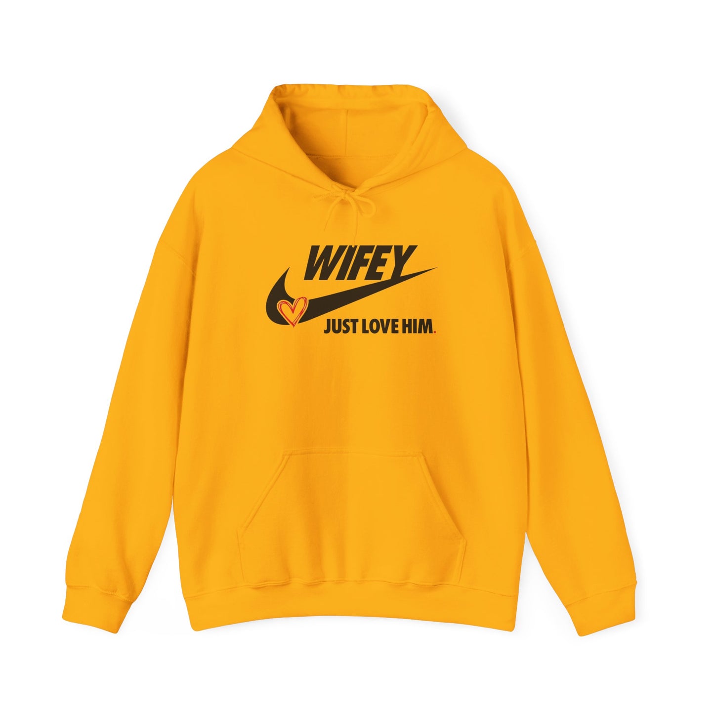 Wifey: Just Love Him Unisex Heavy Blend™ Hooded Sweatshirt