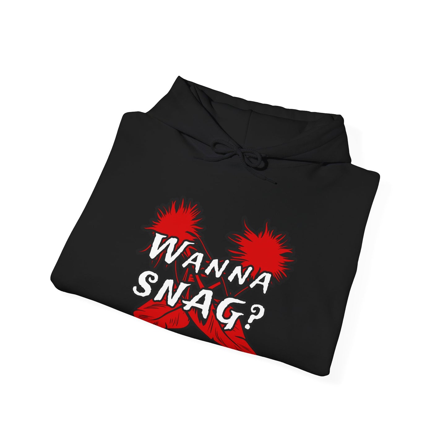 Wanna SNAG Unisex Hoodie, Comfy Sweatshirt, Great for Gifting, Casual Wear, Celebratory Occasions
