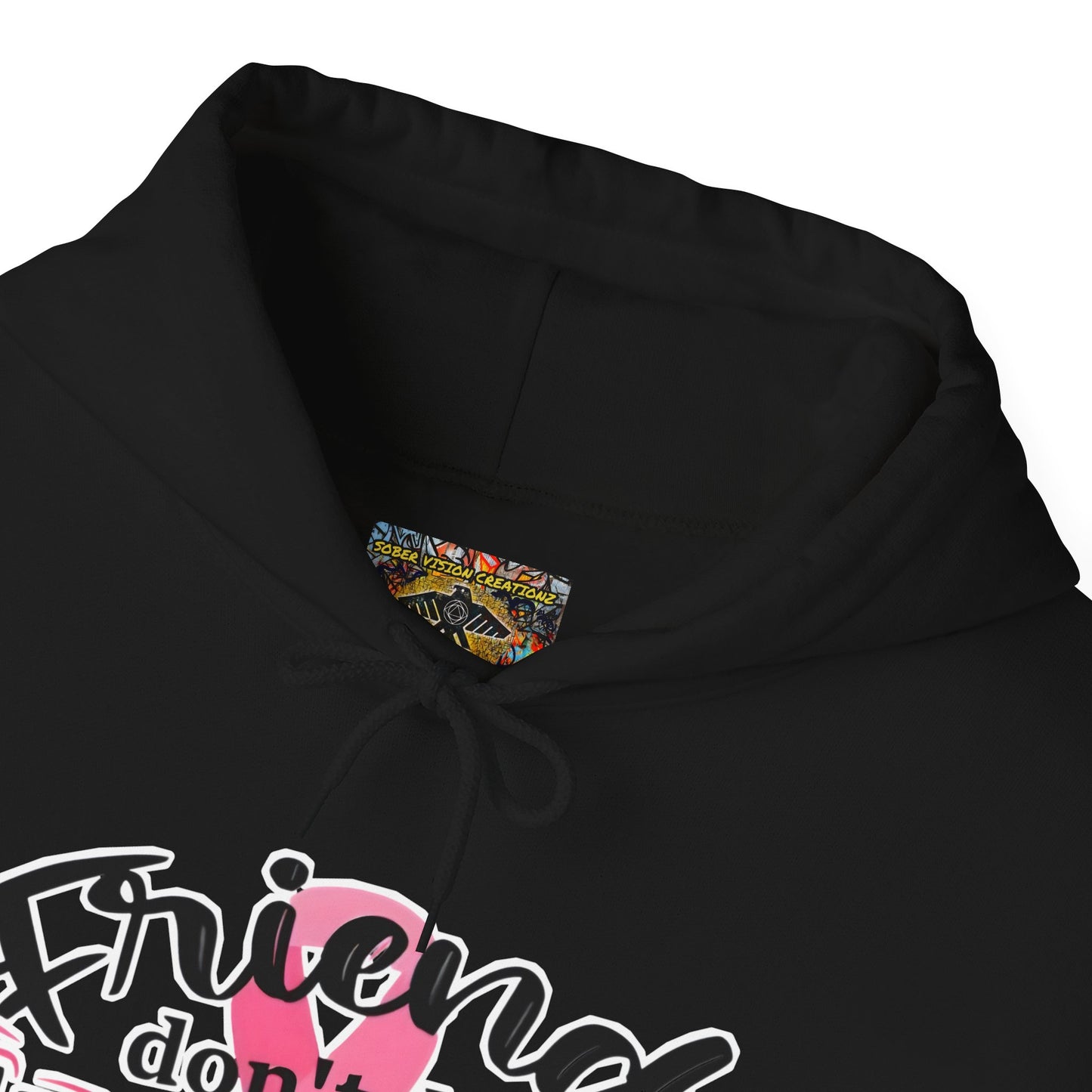 Friends Don't Let Friends Fight Cancer Alone Hoodie, Unisex Sweatshirt, Gift for Cancer Awareness, Support Friends, Encouragement Apparel