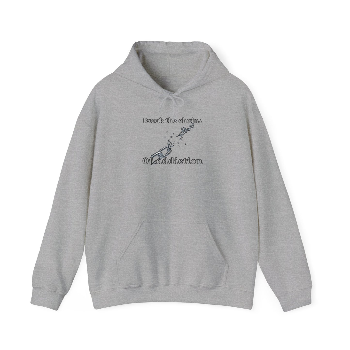 Break The Chains Of Addiction Hooded Sweatshirt