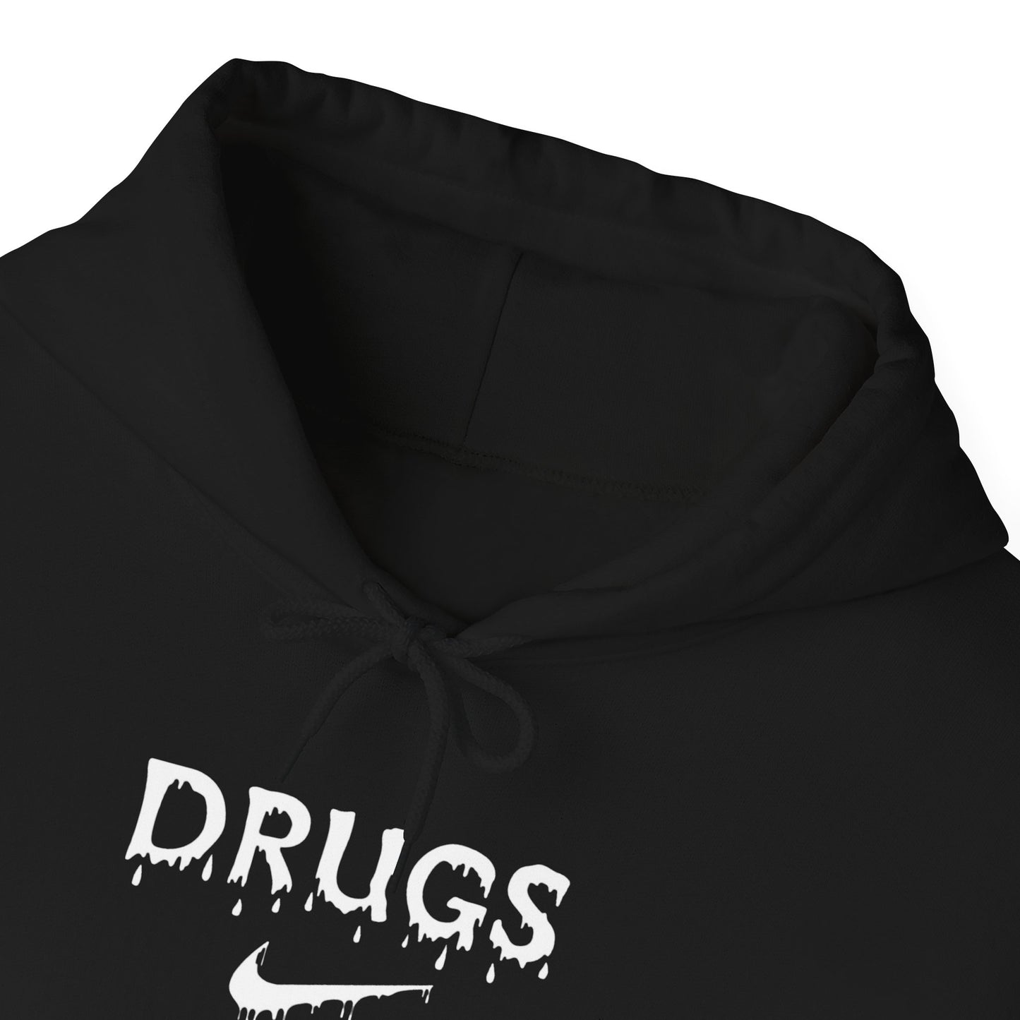 DRUGS, Just DON'T do it Hooded Sweatshirt