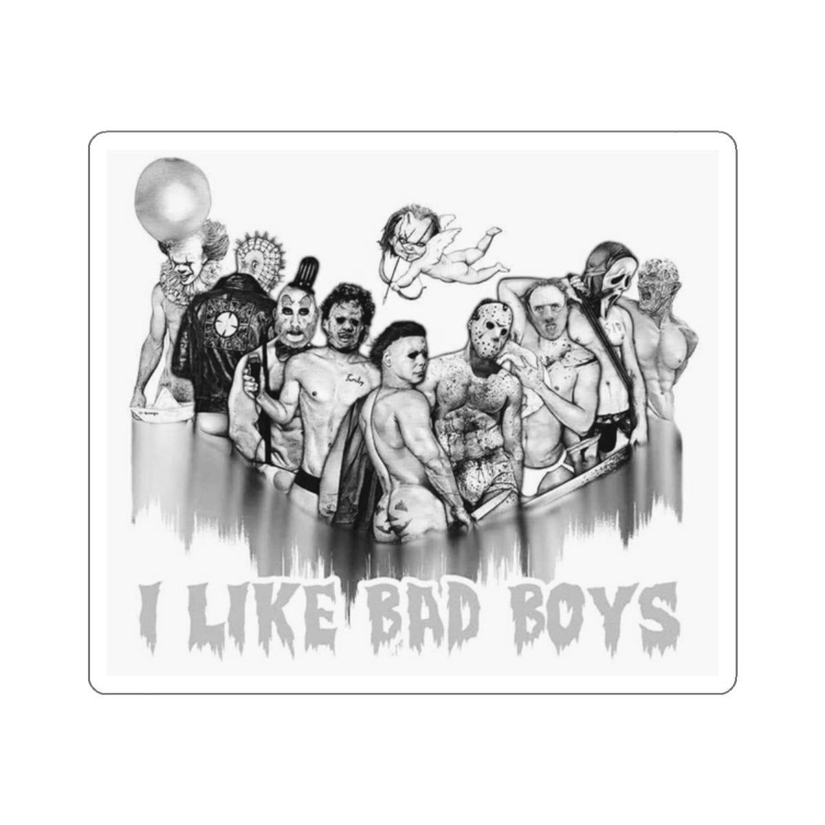 I like bad boys Kiss-Cut Stickers