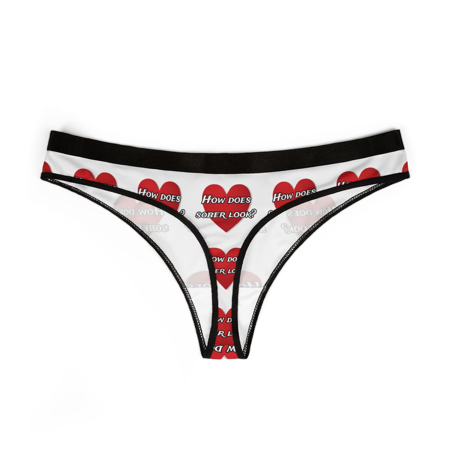 How does sober look? Women's Thongs (AOP)