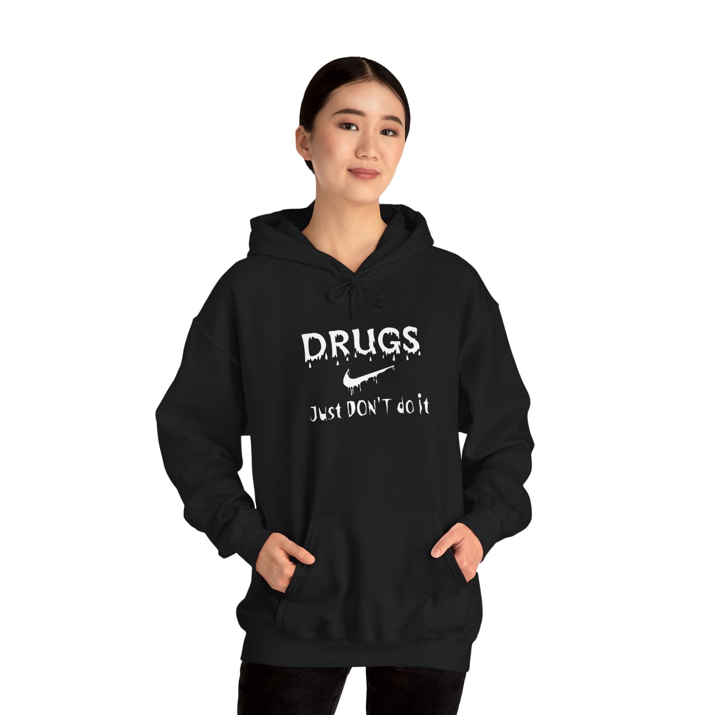 DRUGS, Just DON'T do it Hooded Sweatshirt
