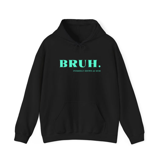 BRUH. Formerly known as mom Unisex Heavy Blend™ Hooded Sweatshirt