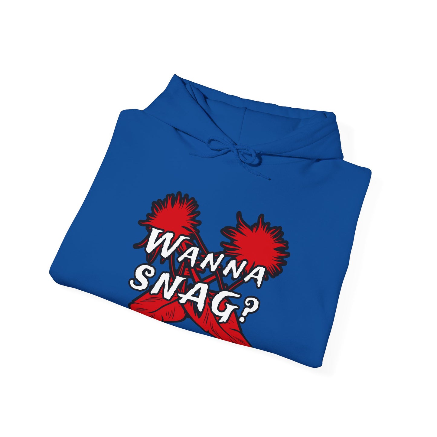 Wanna SNAG Unisex Hoodie, Comfy Sweatshirt, Great for Gifting, Casual Wear, Celebratory Occasions