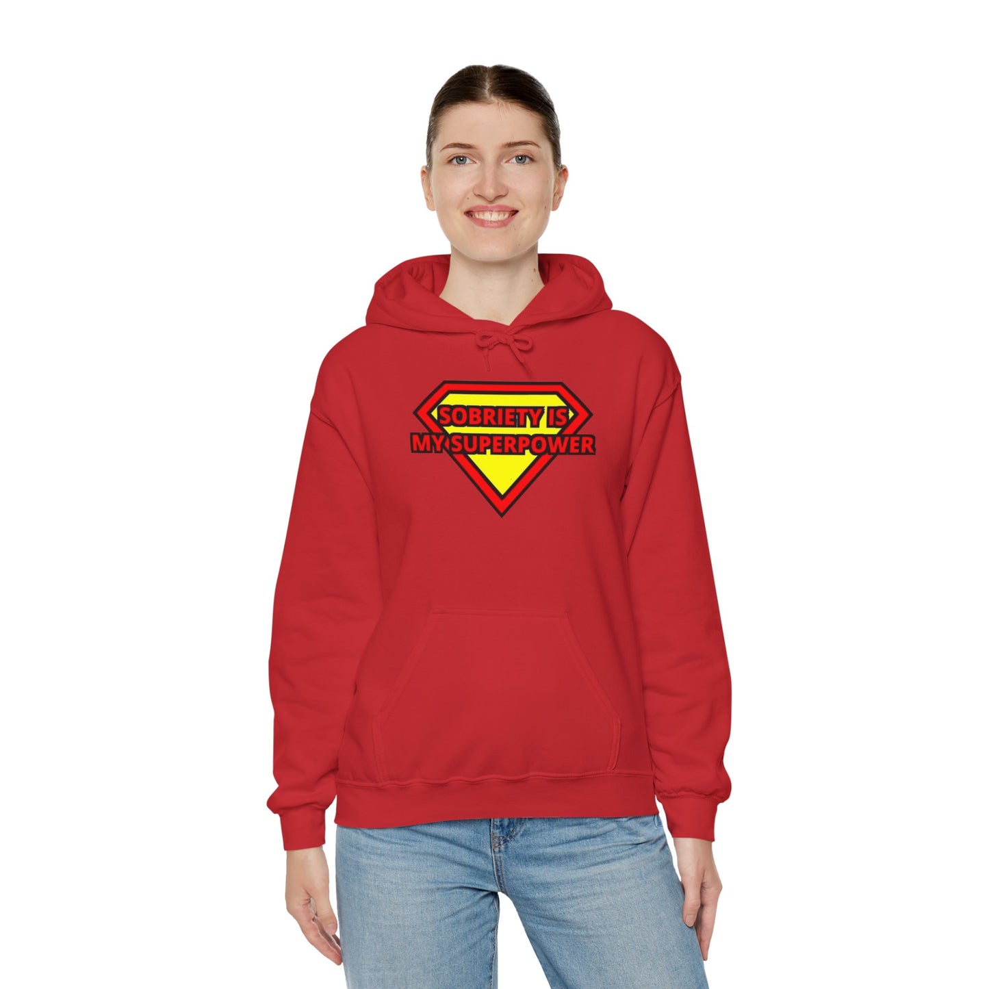 Sobriety is my super power Hooded Sweatshirt
