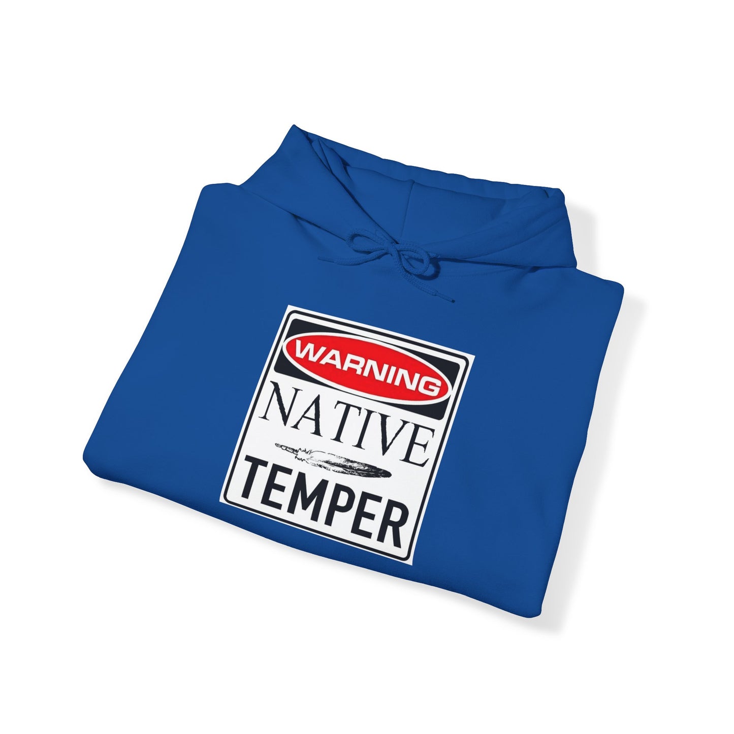 Warning Native temper Unisex Heavy Blend™ Hooded Sweatshirt