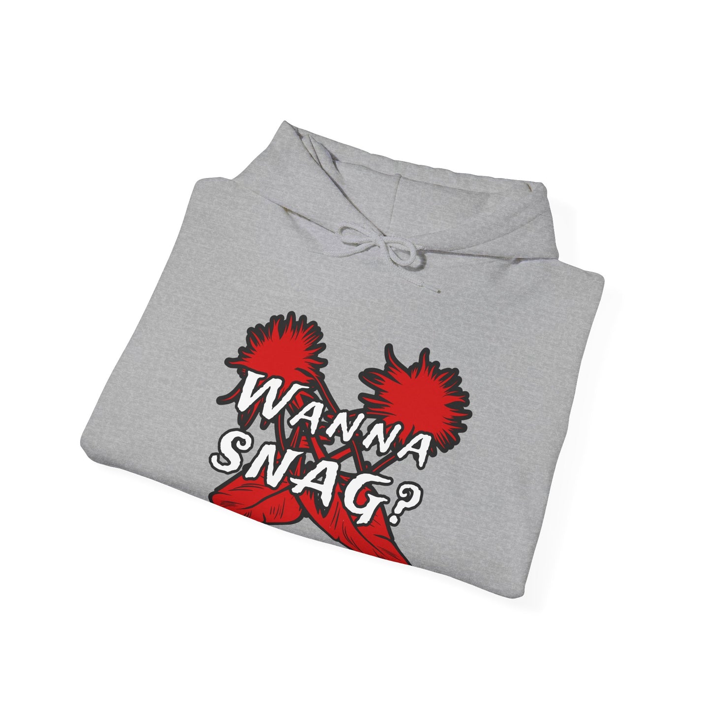 Wanna SNAG Unisex Hoodie, Comfy Sweatshirt, Great for Gifting, Casual Wear, Celebratory Occasions