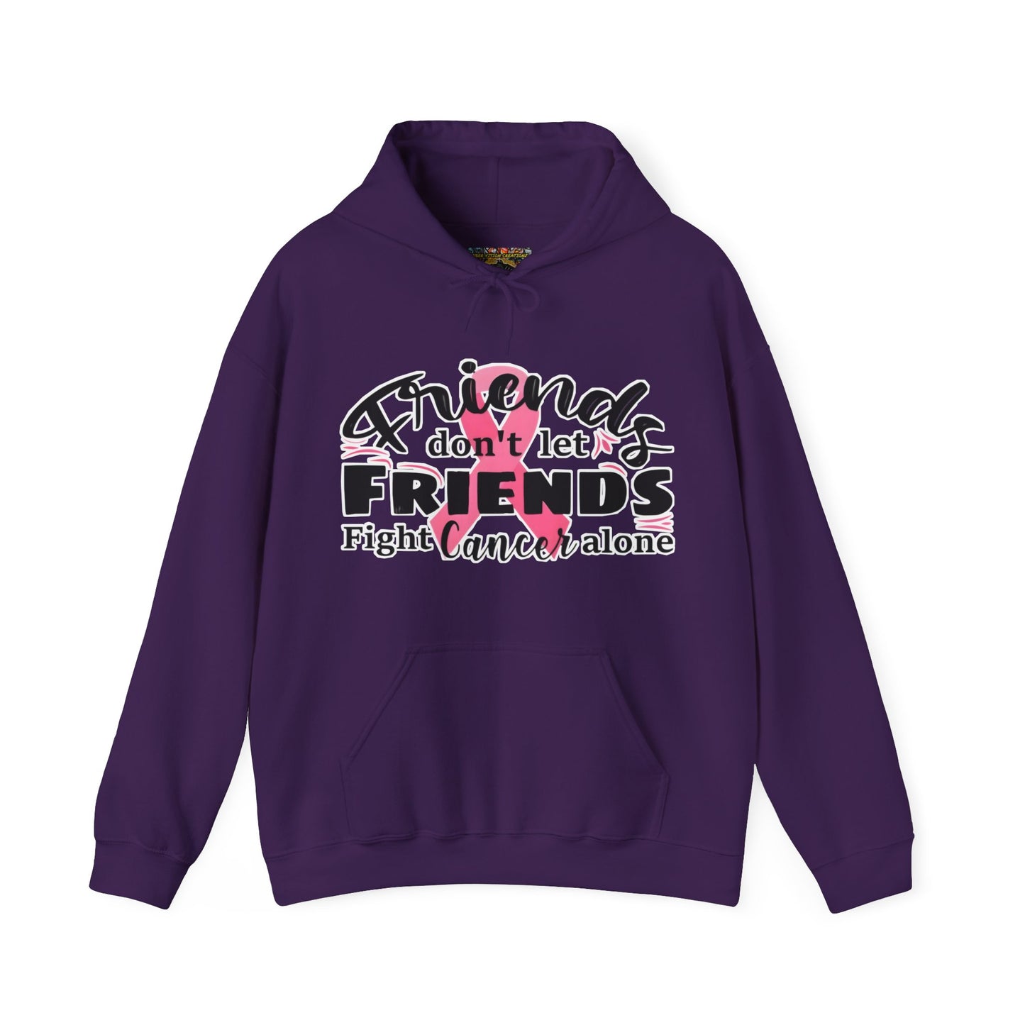 Friends Don't Let Friends Fight Cancer Alone Hoodie, Unisex Sweatshirt, Gift for Cancer Awareness, Support Friends, Encouragement Apparel