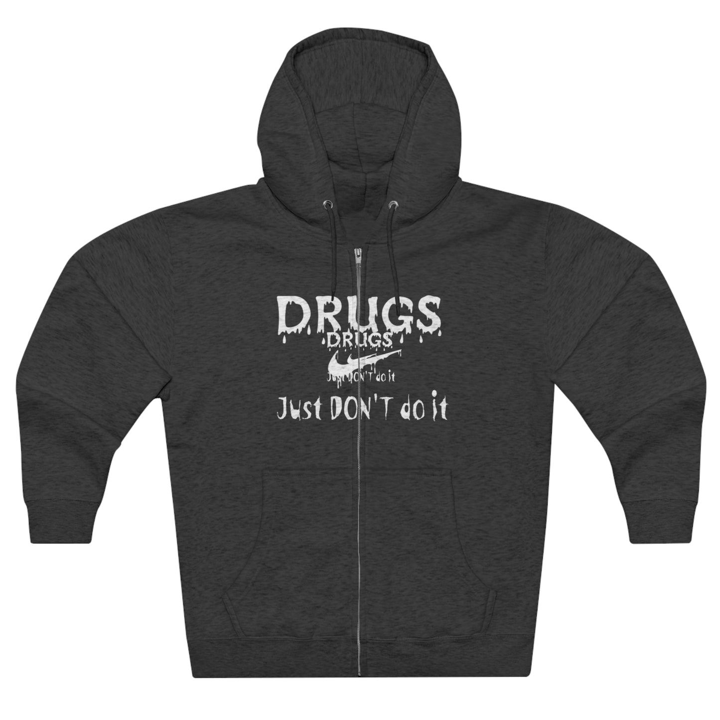 DRUGS, Just don't do it Unisex Zip Hoodie
