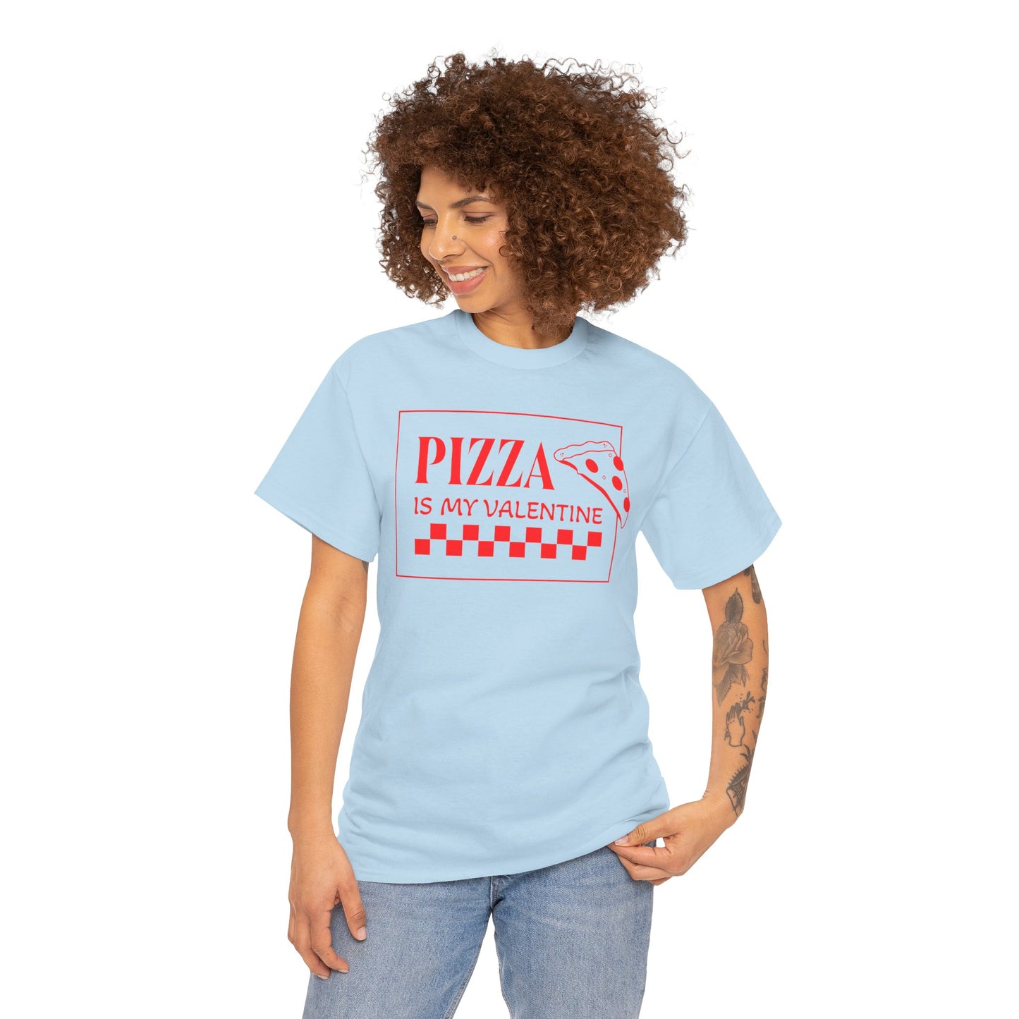 Pizza is my Valentine Unisex Heavy Cotton Tee