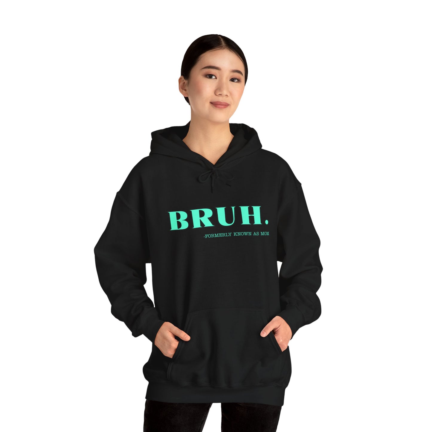 BRUH. Formerly known as mom Unisex Heavy Blend™ Hooded Sweatshirt