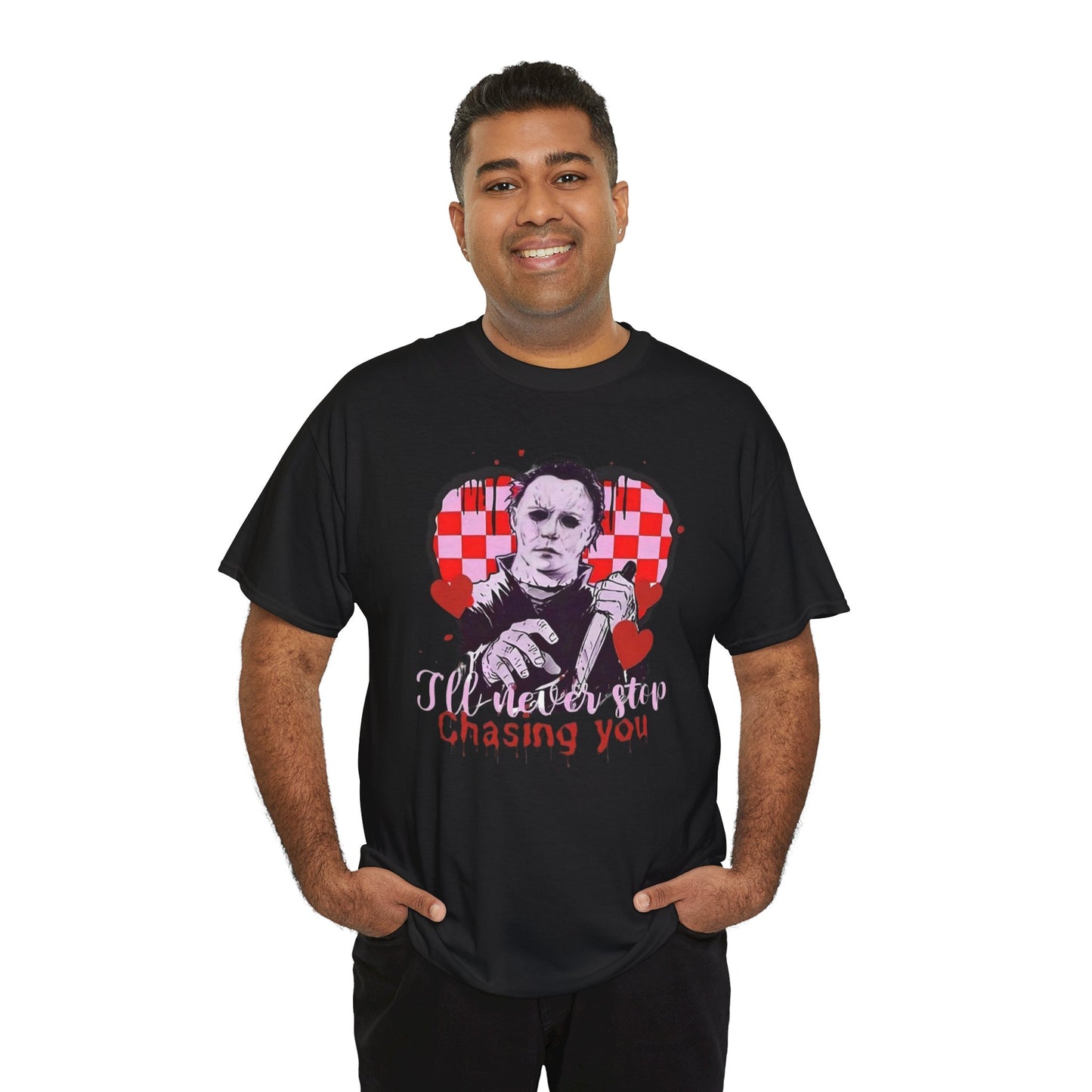 I'll never stop chasing you Unisex Heavy Cotton Tee