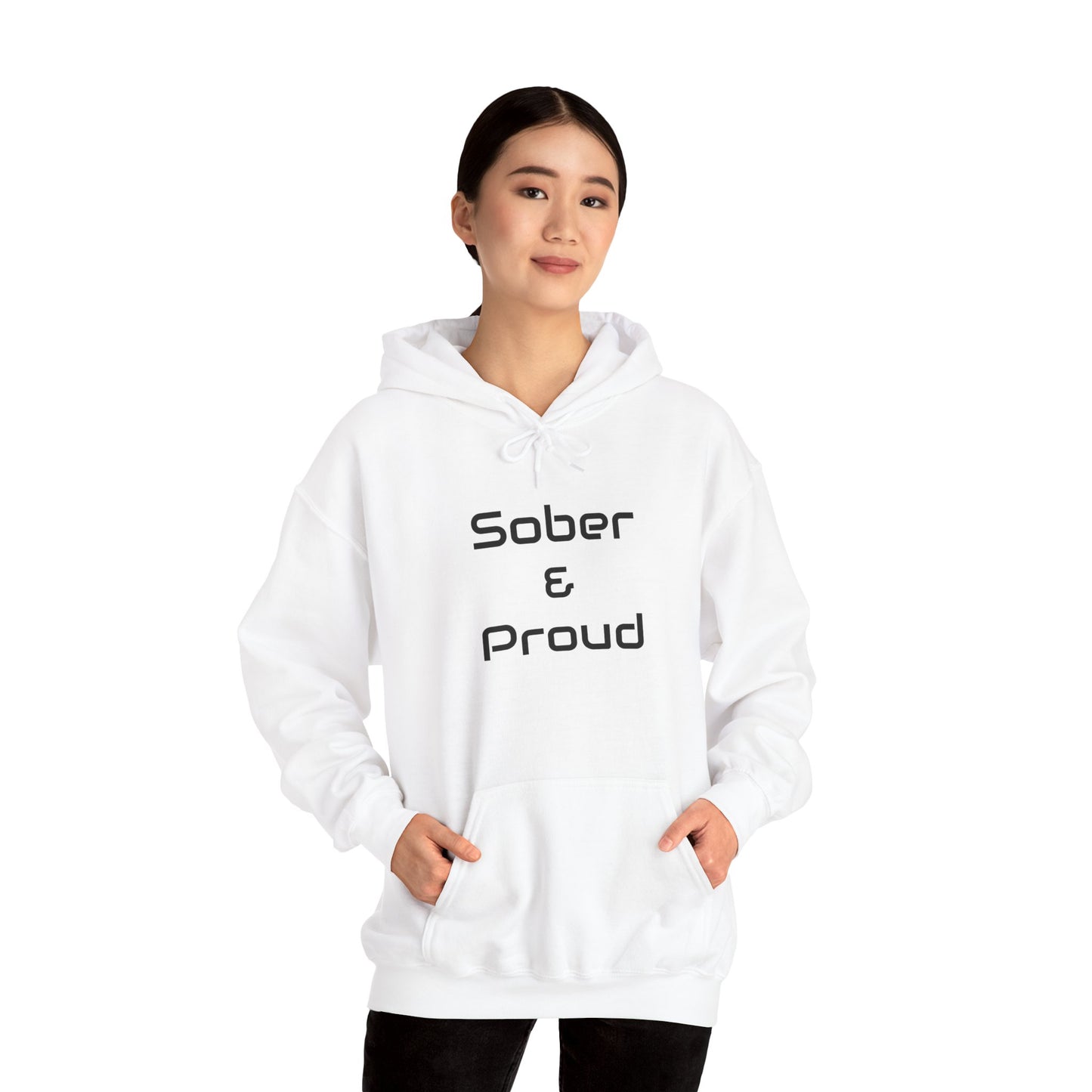 Sober & Proud Hooded Sweatshirt