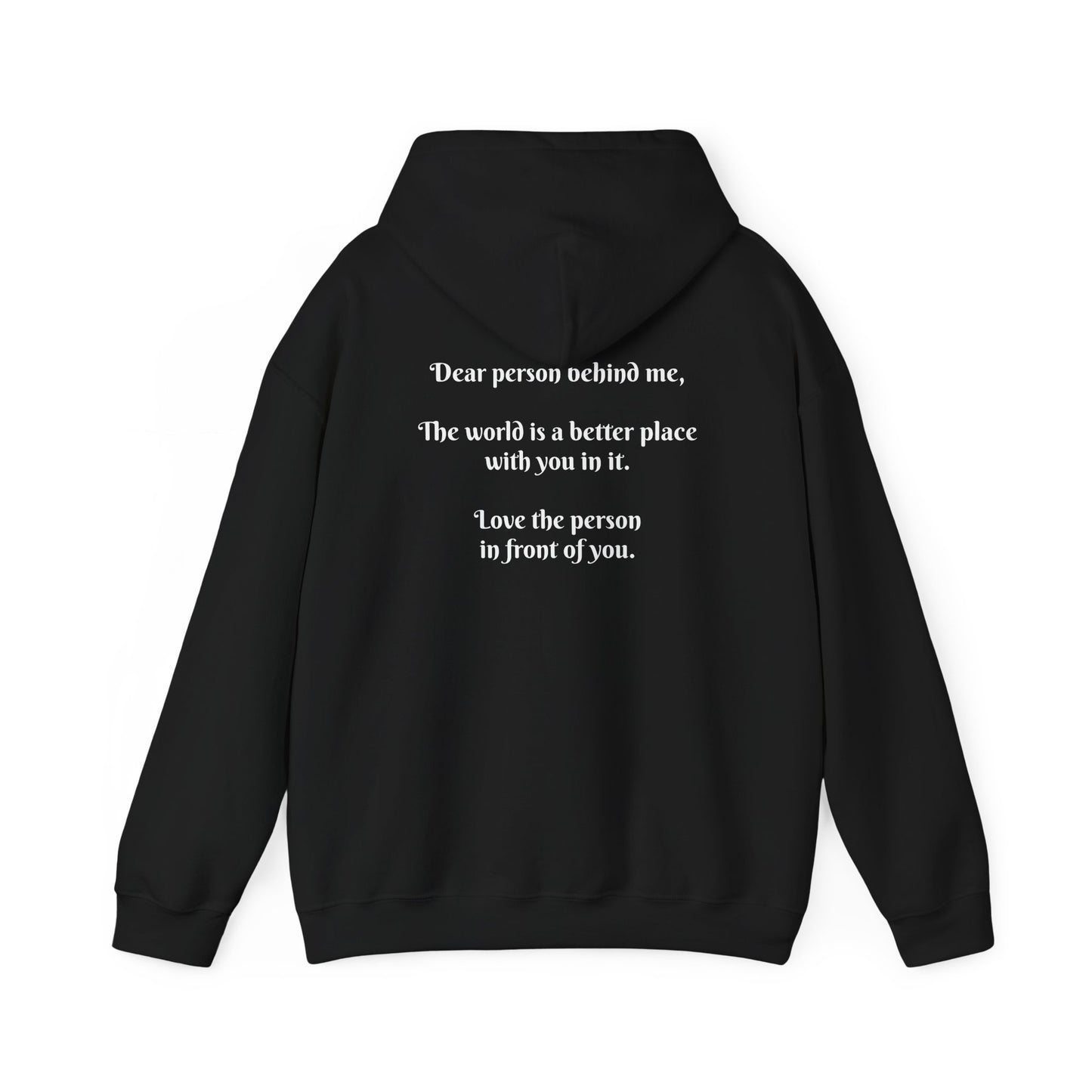 Dear person behind me Hooded Sweatshirt