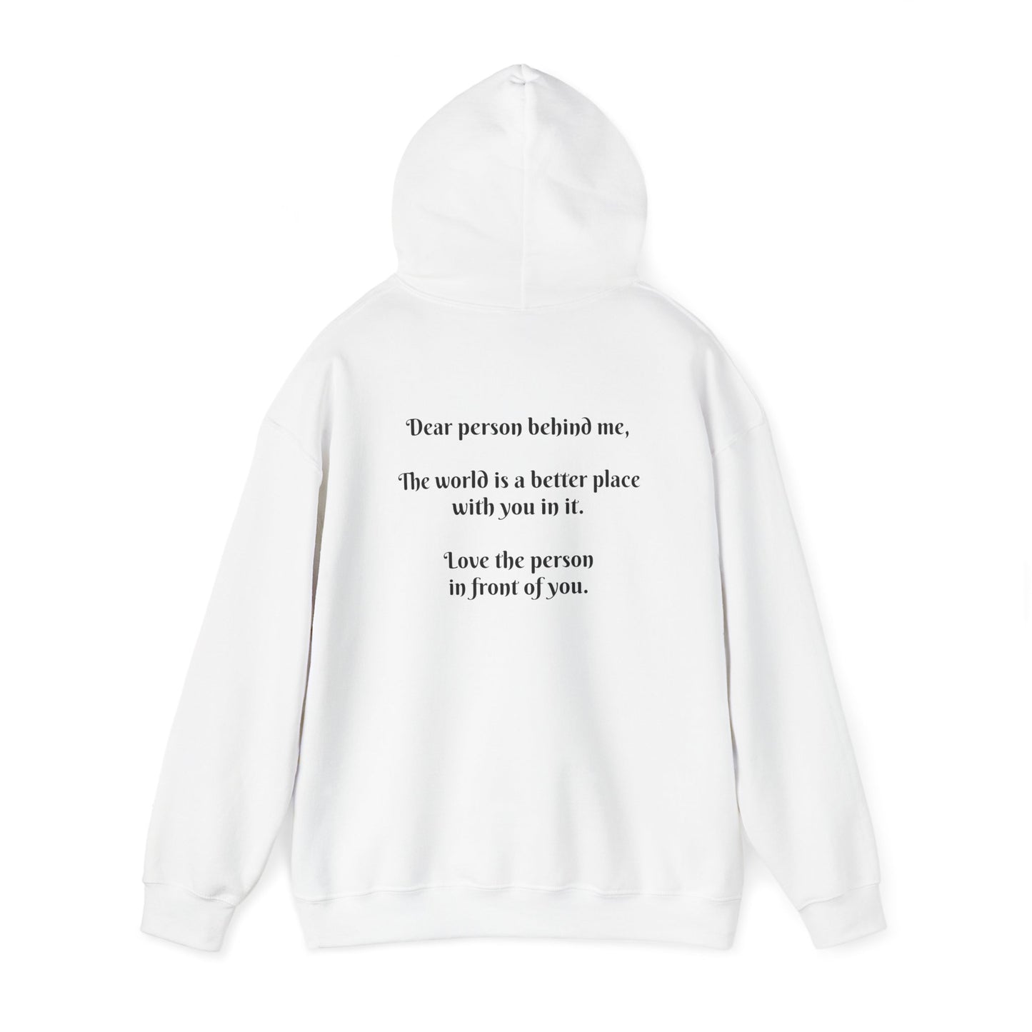 Dear person behind me Hooded Sweatshirt