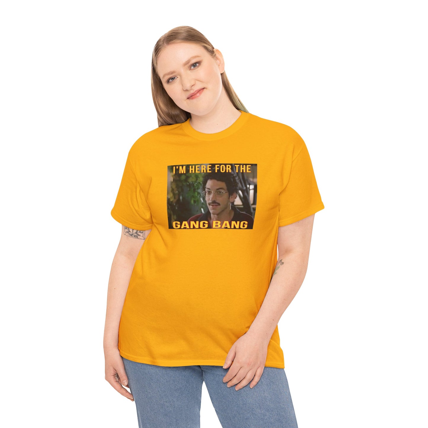 I'm here for the gang bang Unisex Heavy Cotton Tee