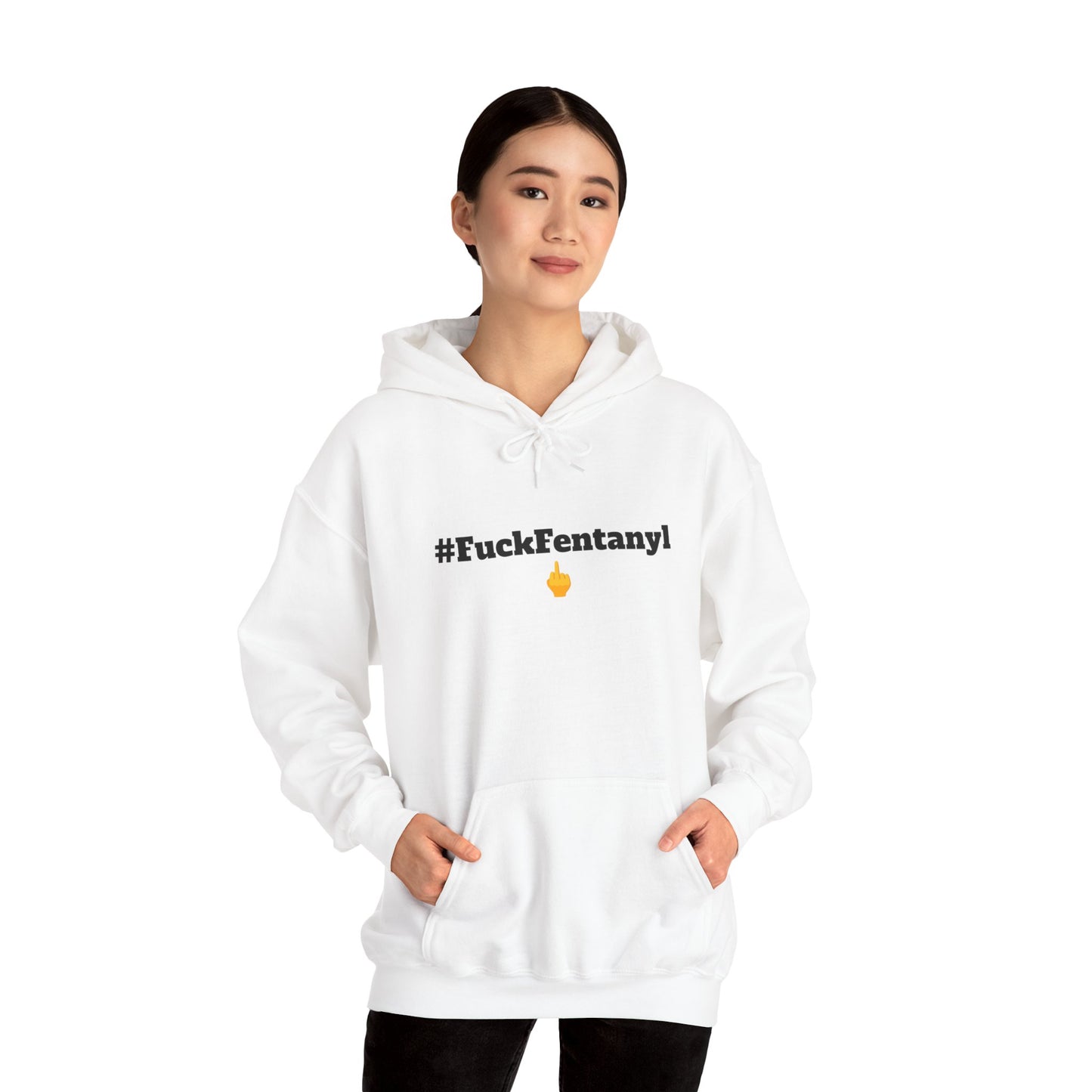 #F*ckFentanyl Hooded Sweatshirt