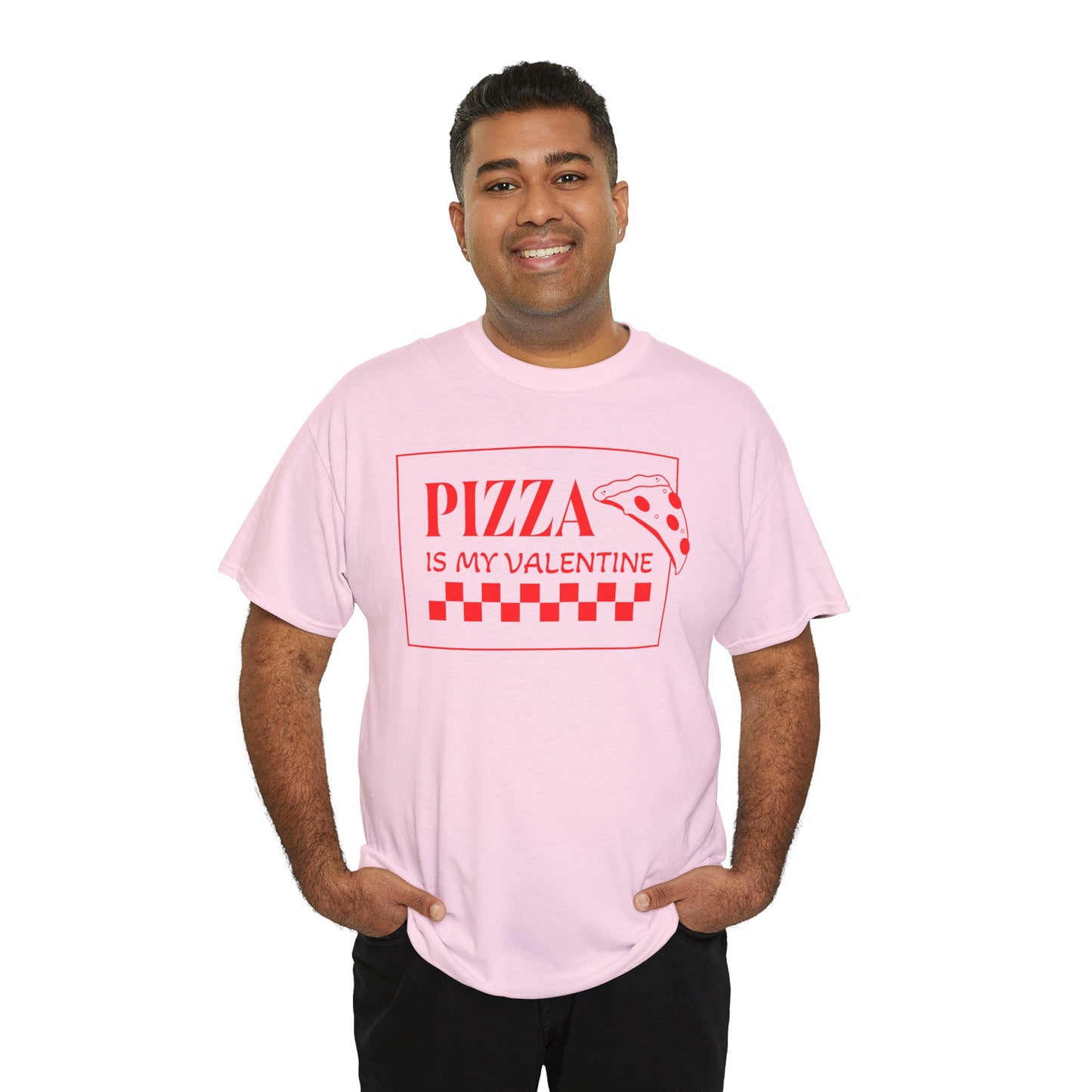 Pizza is my Valentine Unisex Heavy Cotton Tee