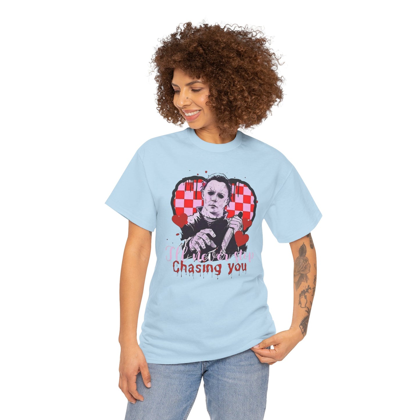 I'll never stop chasing you Unisex Heavy Cotton Tee