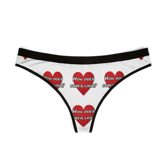 How does sober look? Women's Thongs (AOP)