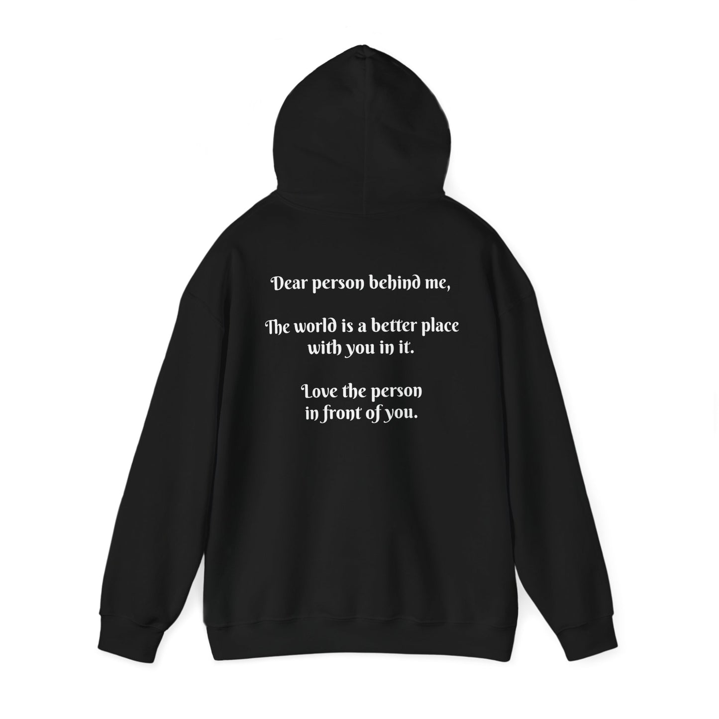 Dear person behind me Hooded Sweatshirt