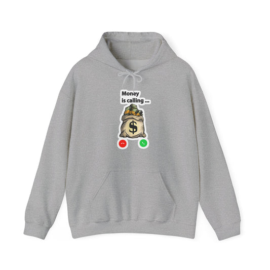 Money is Calling Hooded Sweatshirt