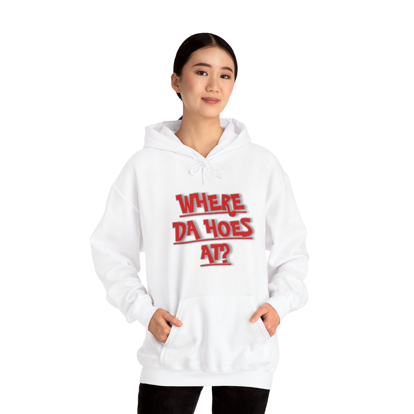 Where da hoes at? Unisex Heavy Blend™ Hooded Sweatshirt