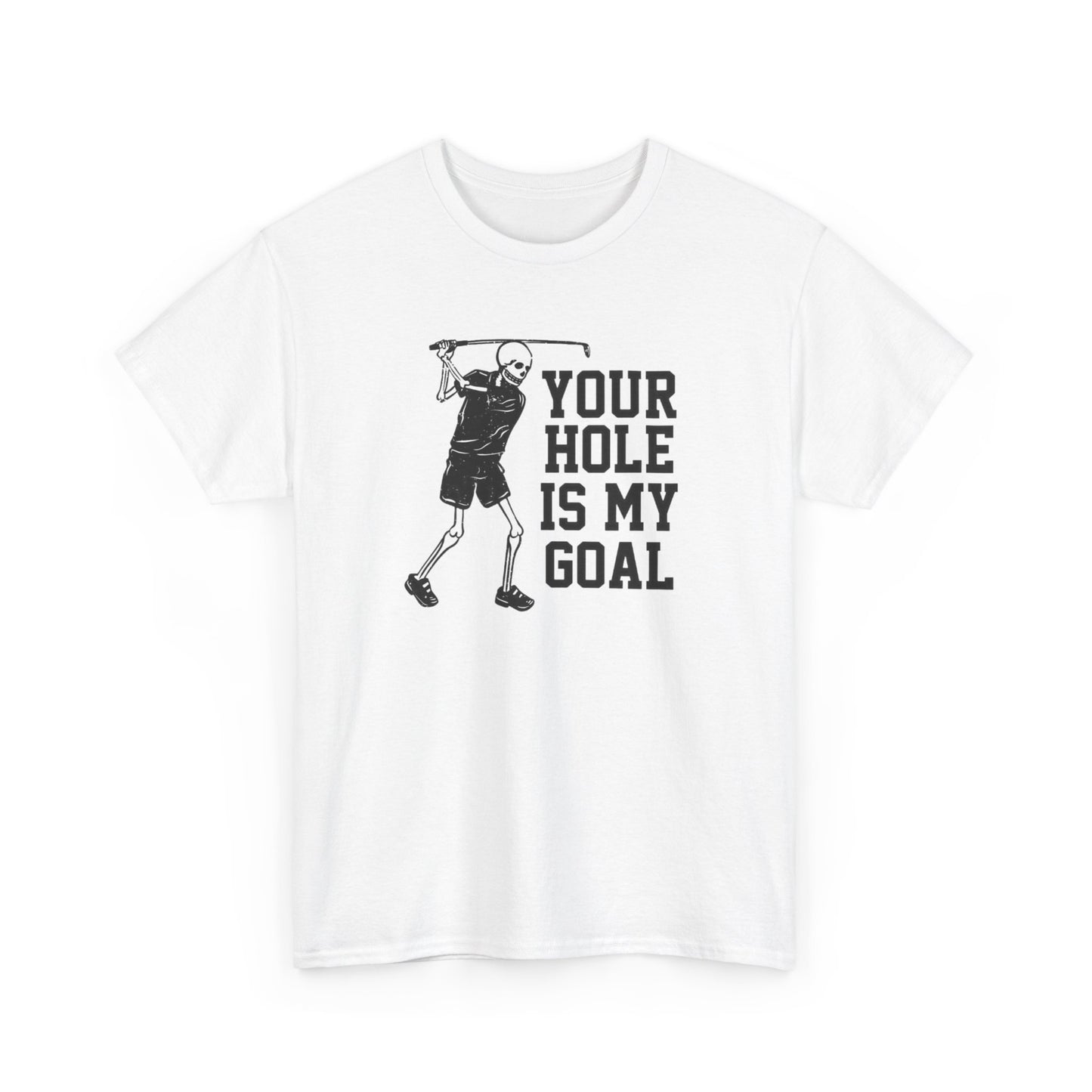 Your hole is my goal (golf) Unisex Heavy Cotton Tee