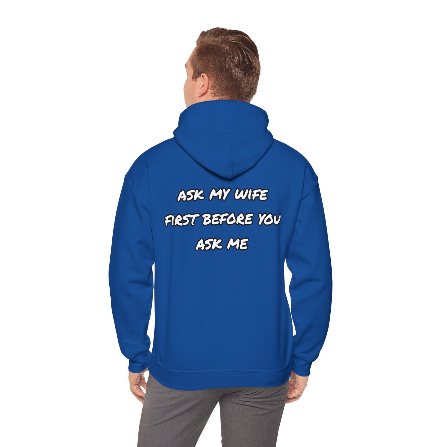 Ask my wife Unisex Heavy Blend™ Hooded Sweatshirt