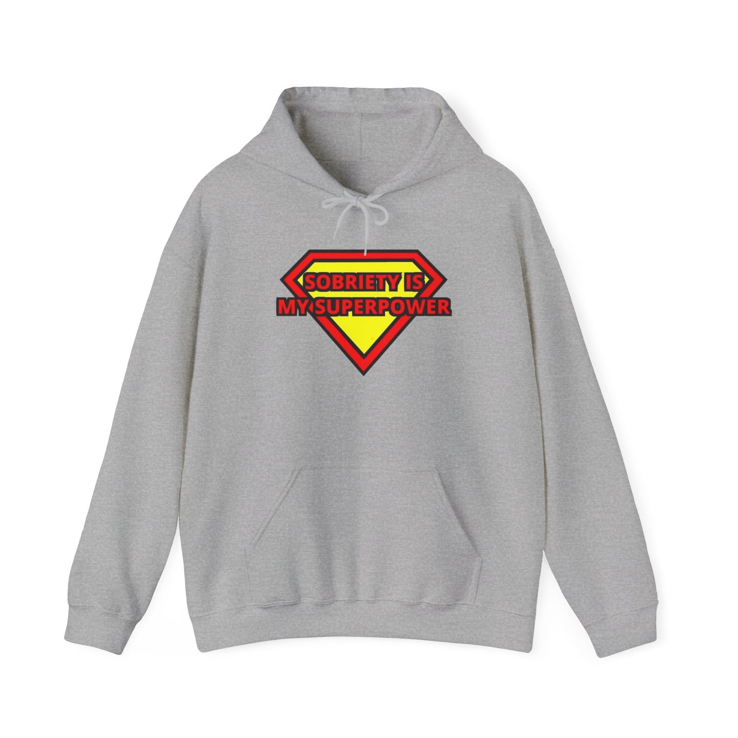 Sobriety is my super power Hooded Sweatshirt