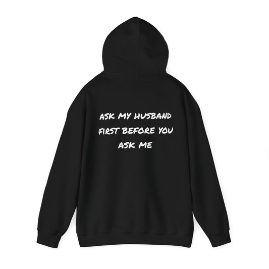 Ask my husband Unisex Heavy Blend™ Hooded Sweatshirt