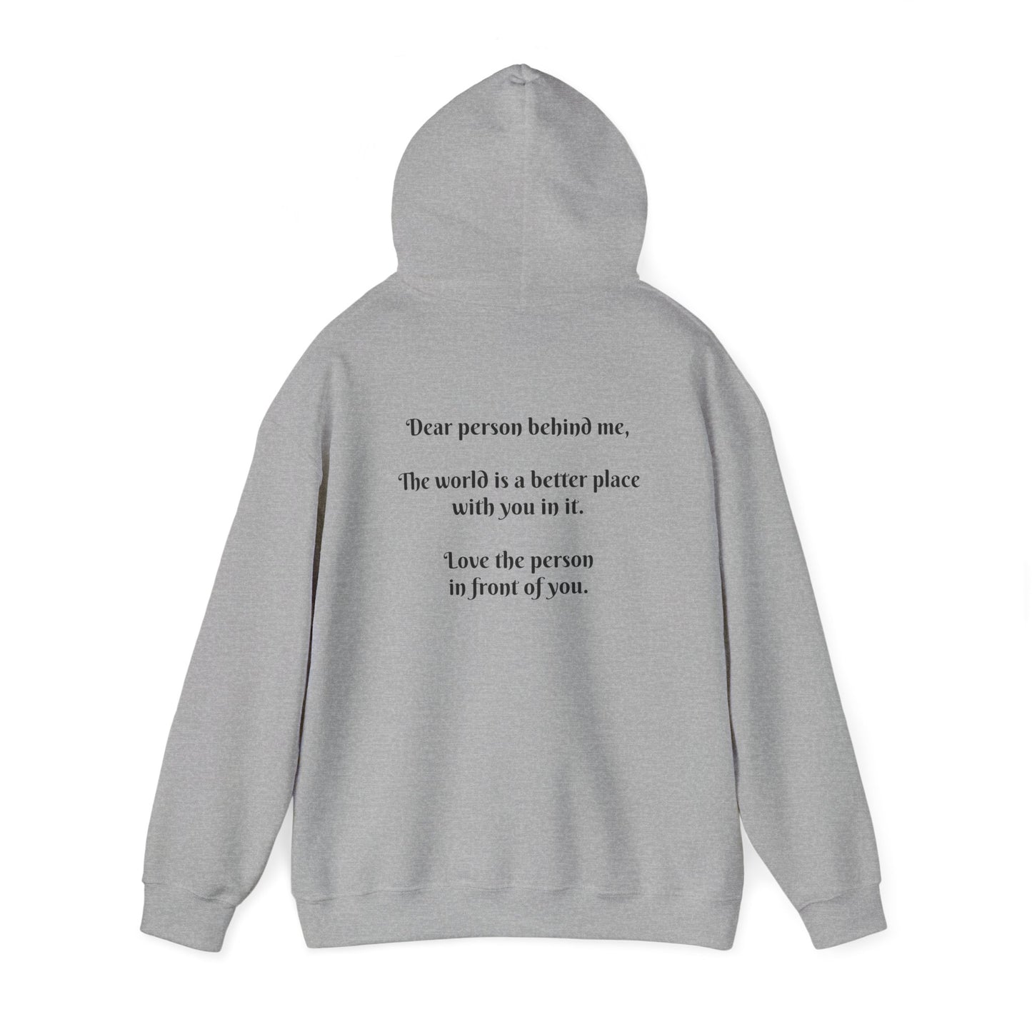 Dear person behind me Hooded Sweatshirt