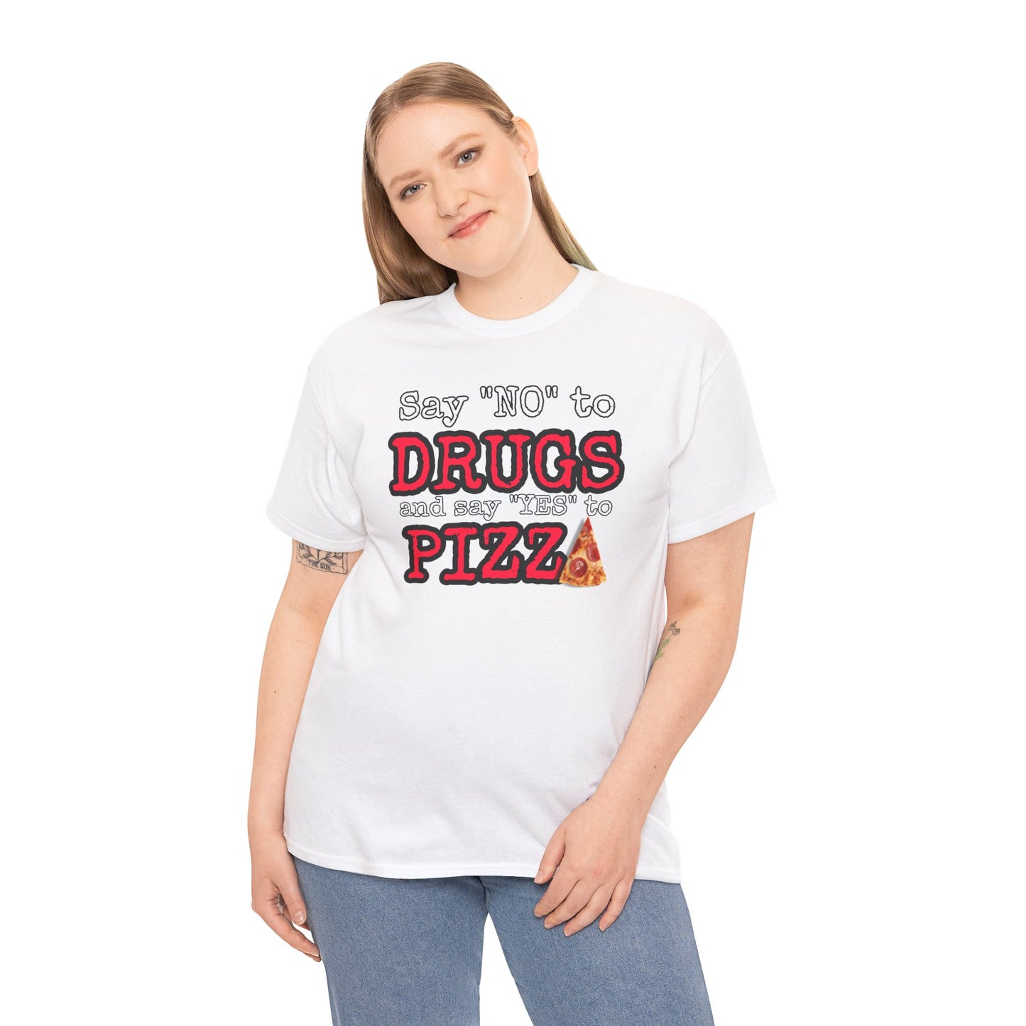Say "no" to drugs and "yes" to pizza Unisex Heavy Cotton Tee
