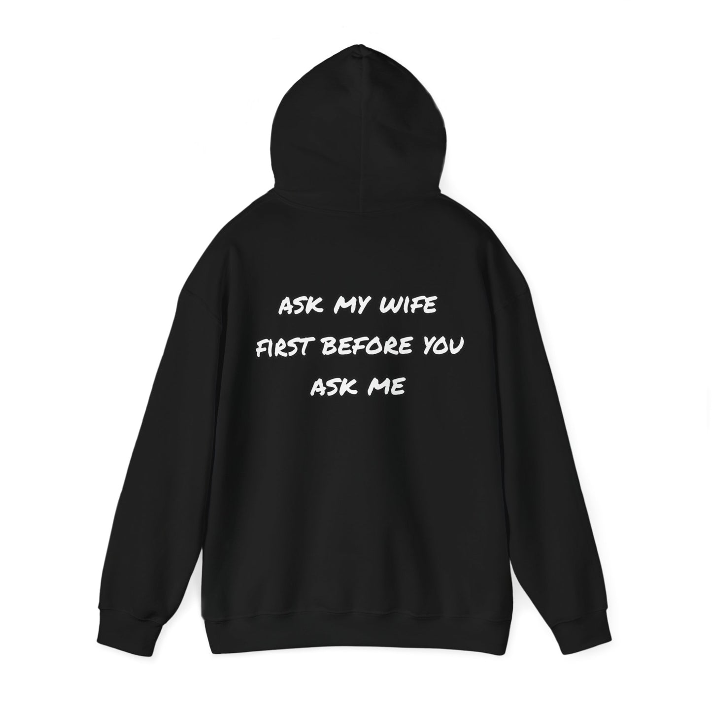 Ask my wife Unisex Heavy Blend™ Hooded Sweatshirt