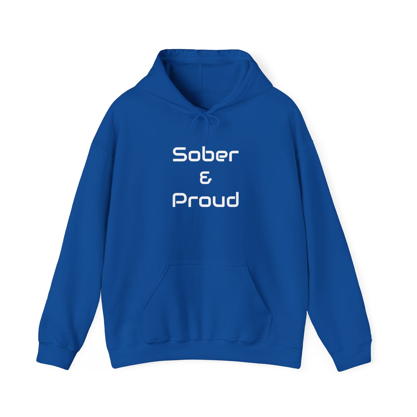 Sober & Proud Hooded Sweatshirt