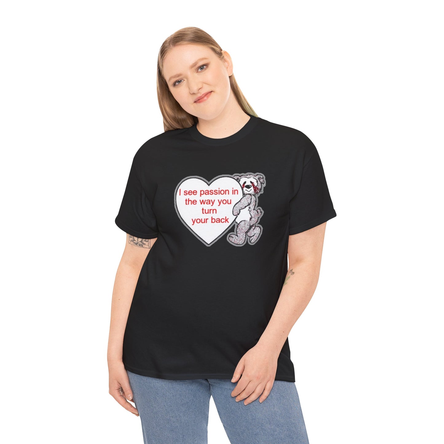 I see passion in the way you turn your back Unisex Heavy Cotton Tee