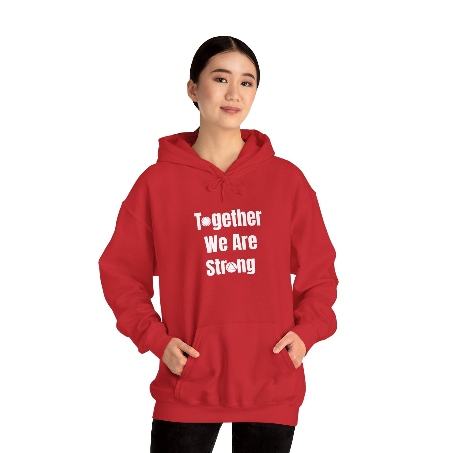 Together We Are Strong Hooded Sweatshirt