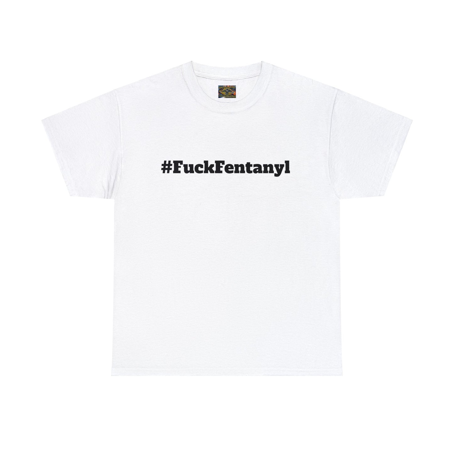 #FuckFentanyl Cotton Tee