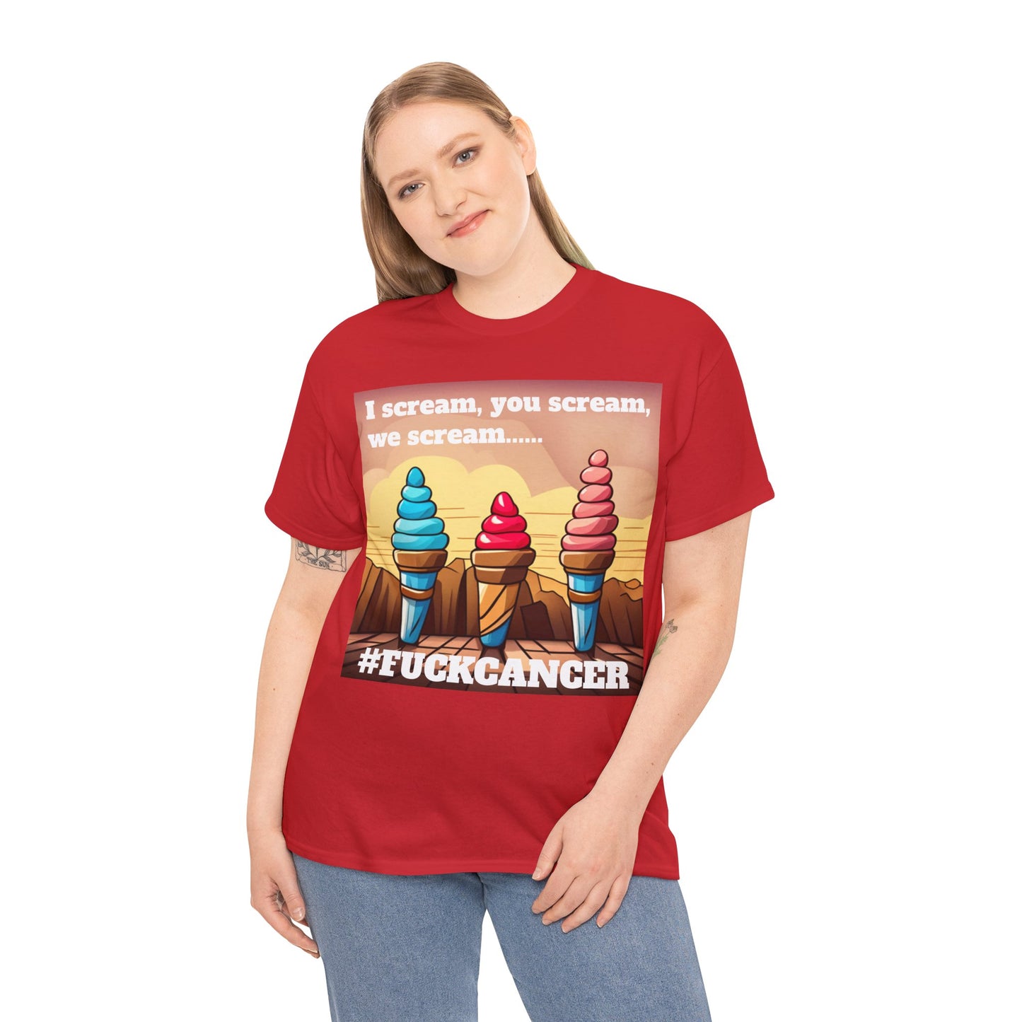 We all scream F*ck cancer Unisex Heavy Cotton Tee