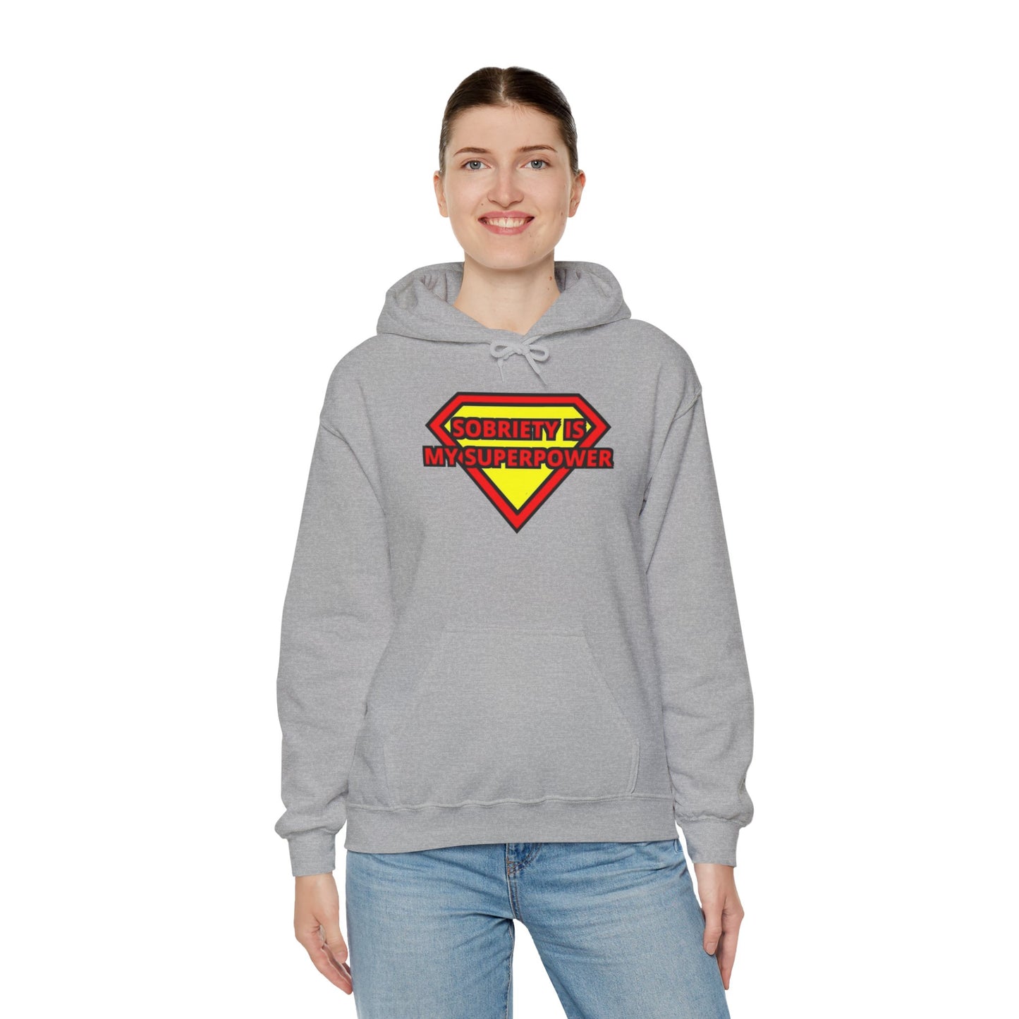 Sobriety is my super power Hooded Sweatshirt