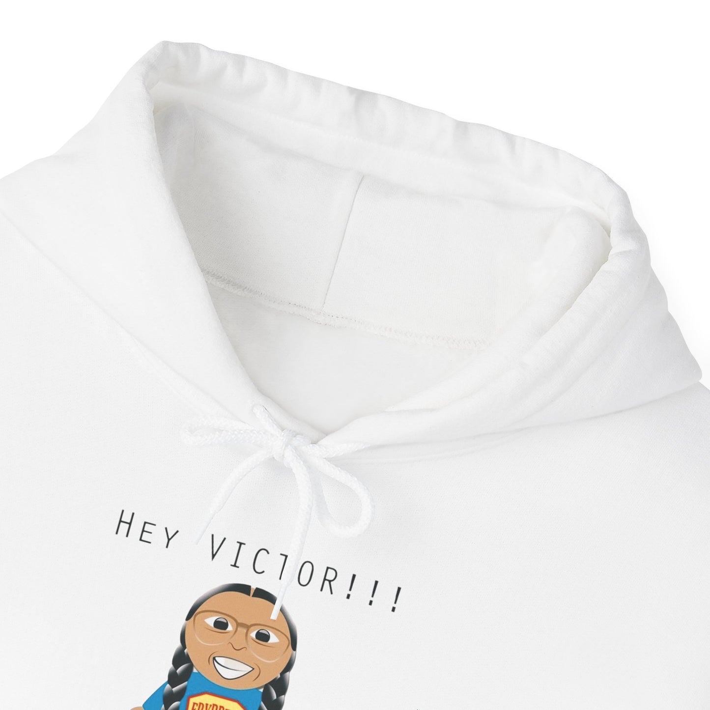 Hey Victor!! Hooded Sweatshirt