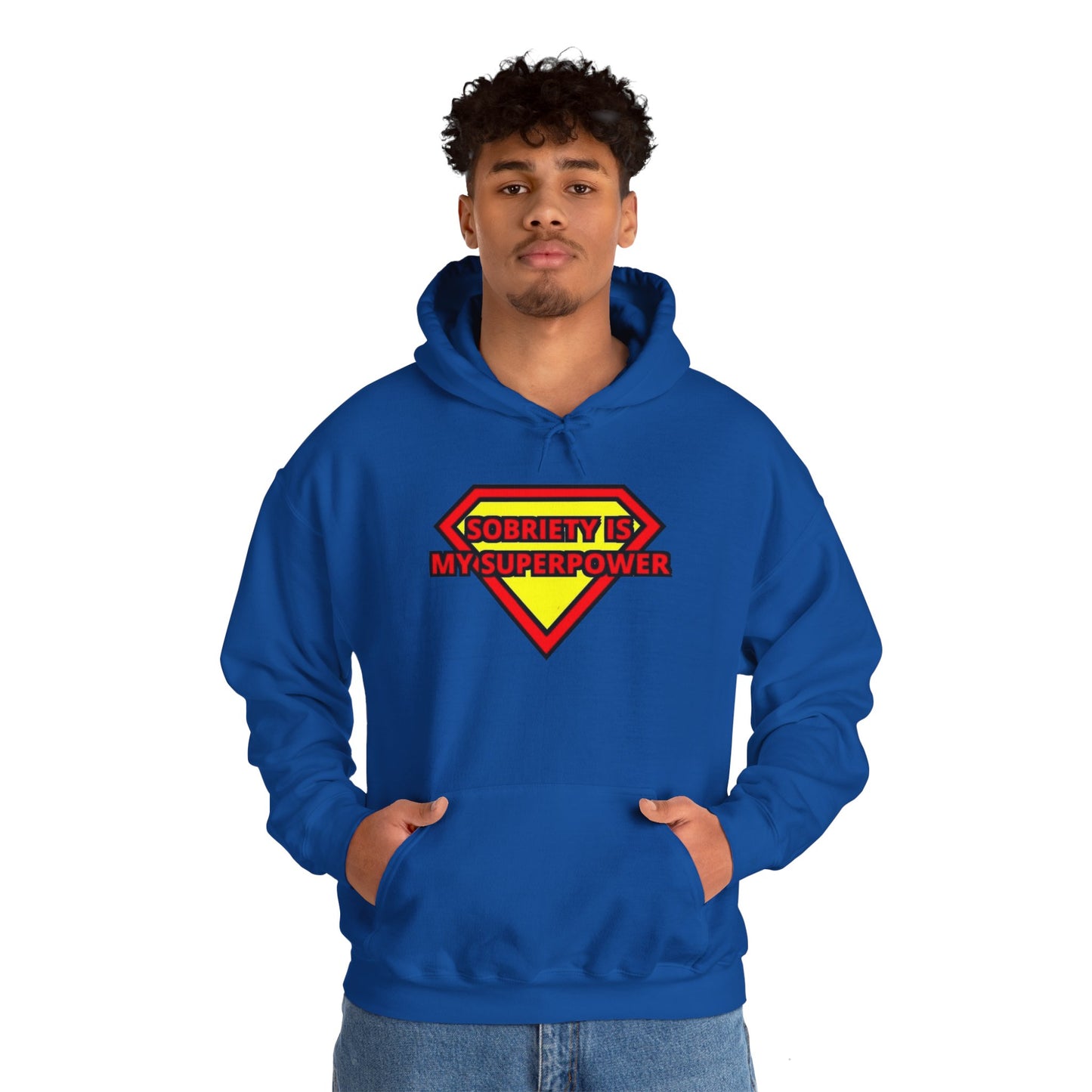 Sobriety is my super power Hooded Sweatshirt