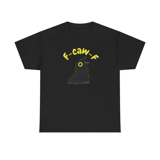F-Caw-F Unisex Heavy Cotton Tee, Funny Graphic Tee, Casual Wear, Gift for Bird Lovers, Unique T-Shirt for Any Occasion