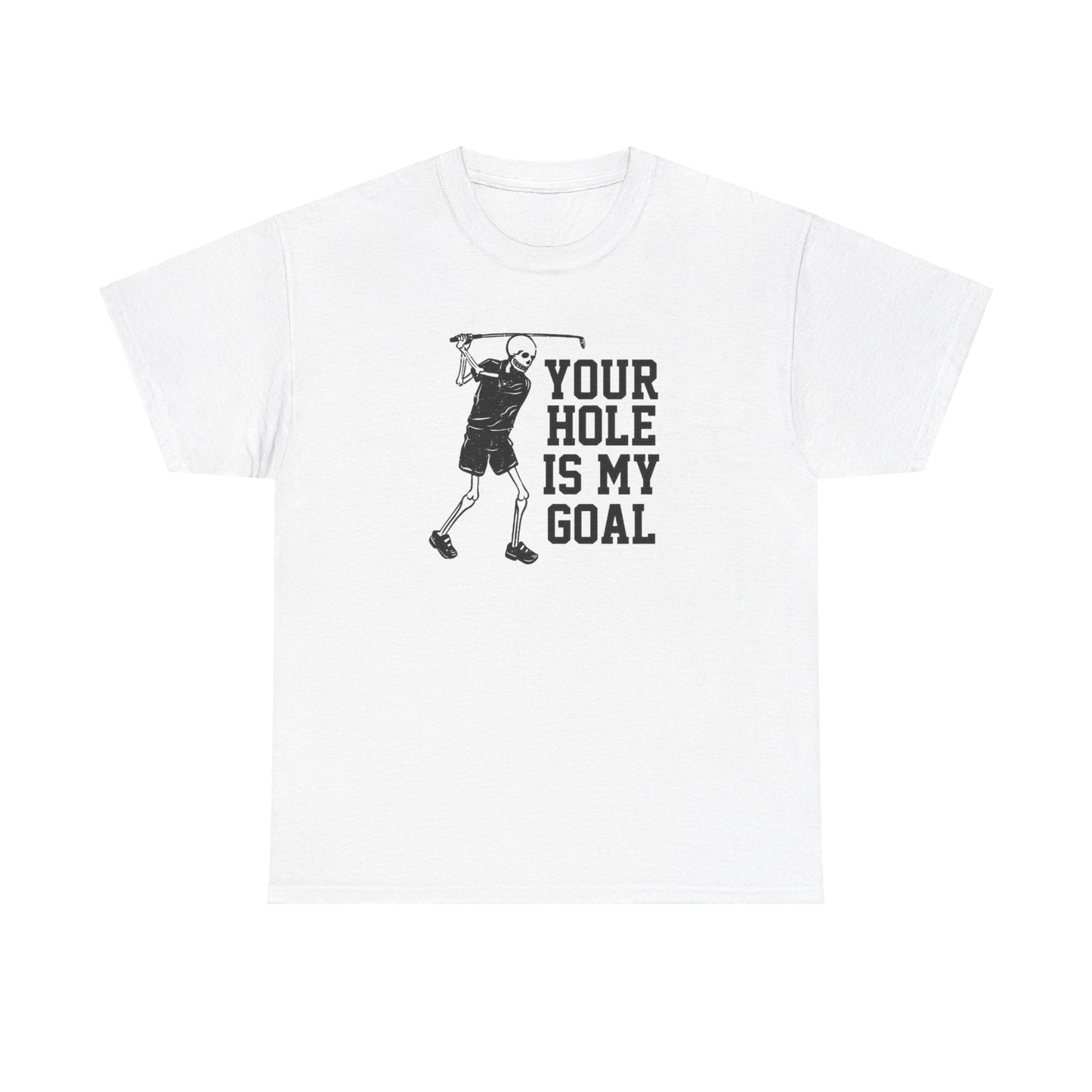 Your hole is my goal (golf) Unisex Heavy Cotton Tee