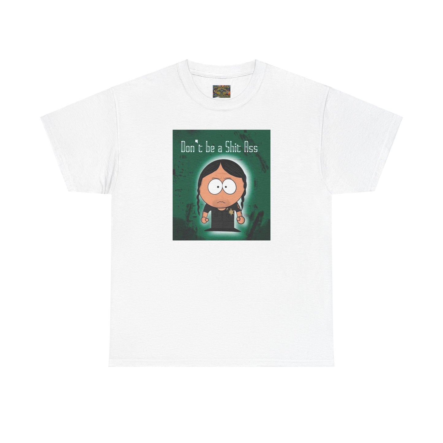 Sh*t A** Unisex Heavy Cotton Tee