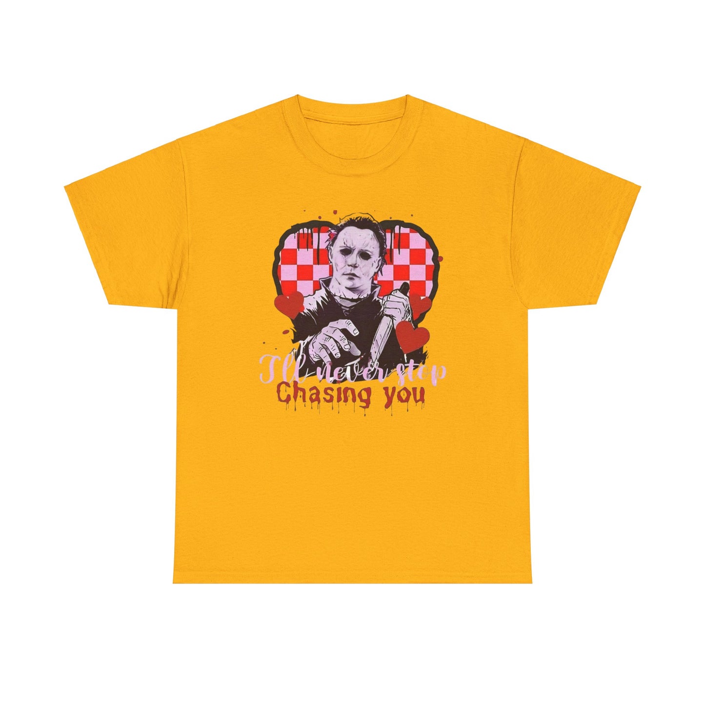 I'll never stop chasing you Unisex Heavy Cotton Tee