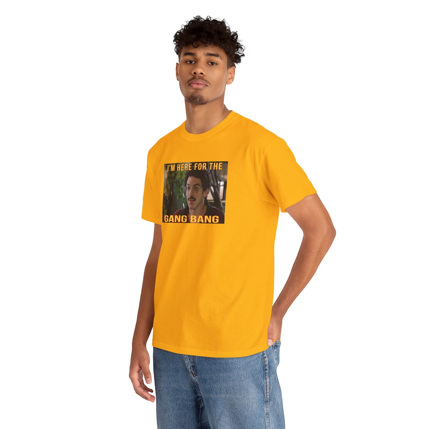 I'm here for the gang bang Unisex Heavy Cotton Tee